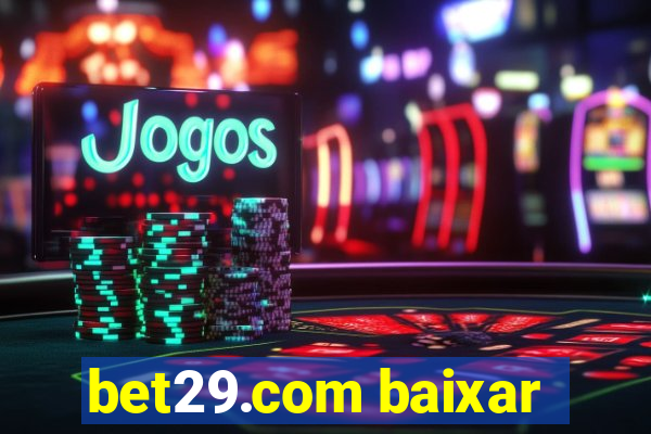 bet29.com baixar