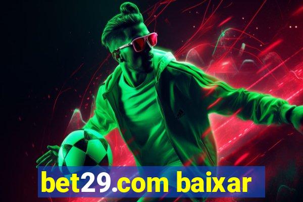 bet29.com baixar