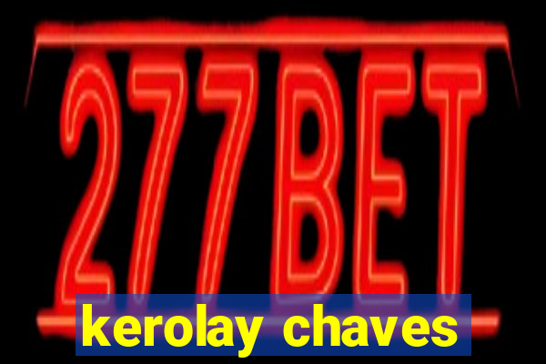 kerolay chaves