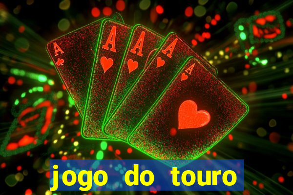 jogo do touro plataforma nova