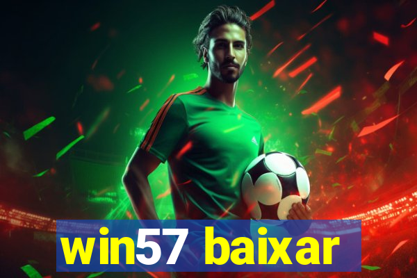 win57 baixar