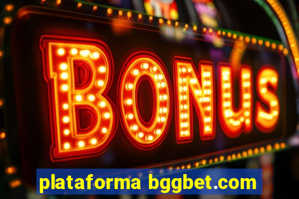 plataforma bggbet.com