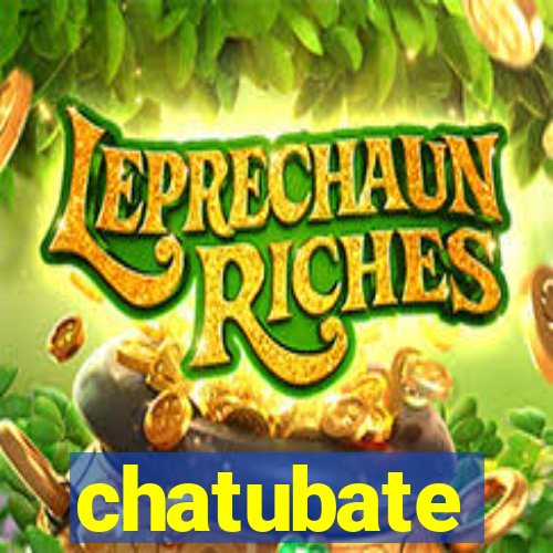 chatubate