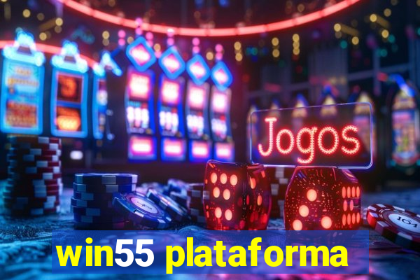 win55 plataforma