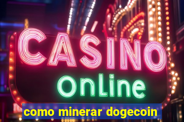 como minerar dogecoin