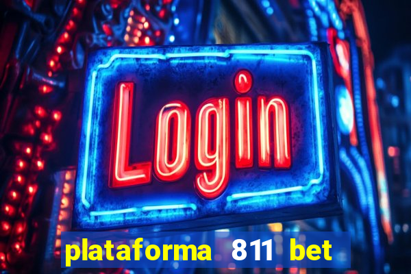 plataforma 811 bet é confiável