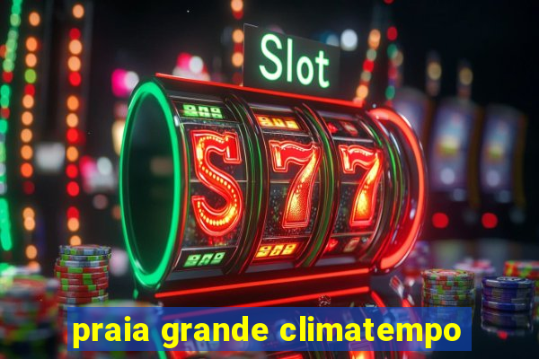 praia grande climatempo