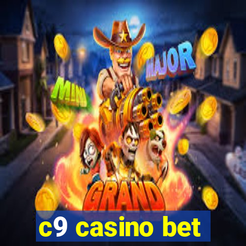 c9 casino bet