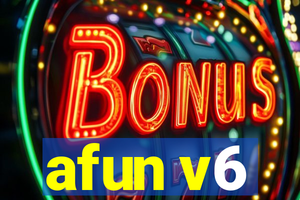 afun v6