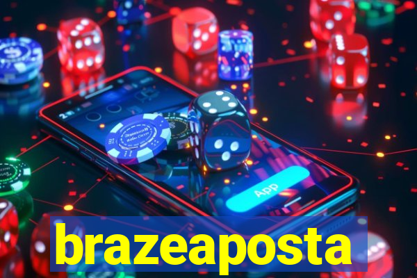 brazeaposta