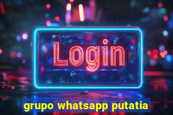 grupo whatsapp putatia