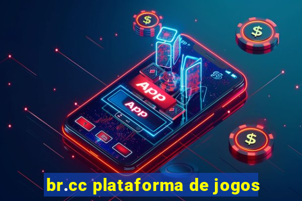 br.cc plataforma de jogos