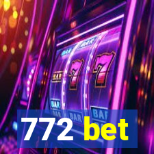 772 bet