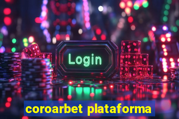 coroarbet plataforma