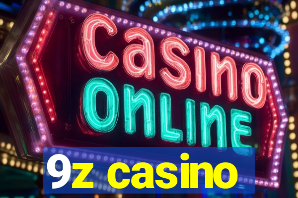 9z casino