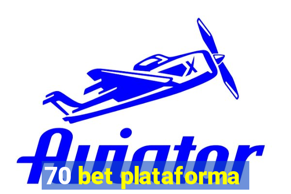 70 bet plataforma