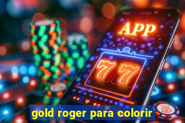 gold roger para colorir