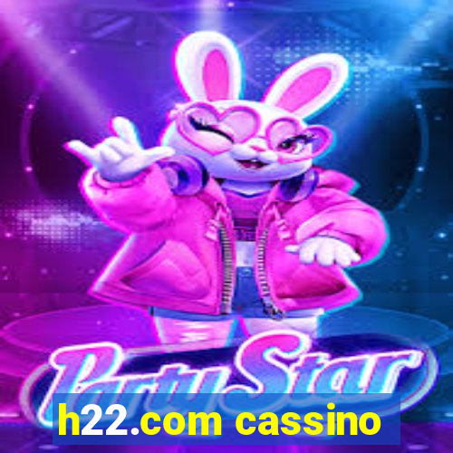 h22.com cassino