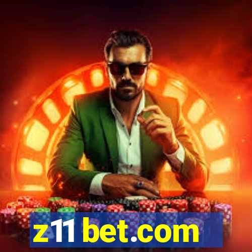 z11 bet.com