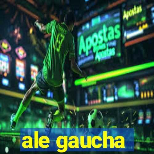 ale gaucha