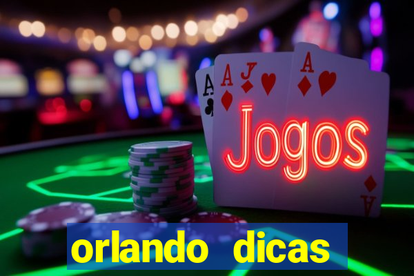 orlando dicas reclame aqui