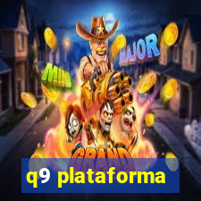 q9 plataforma