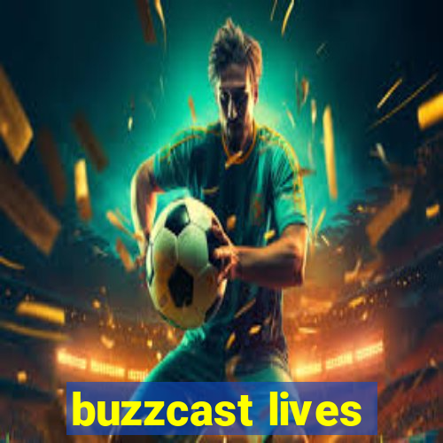 buzzcast lives