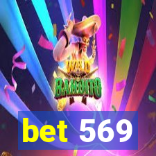 bet 569