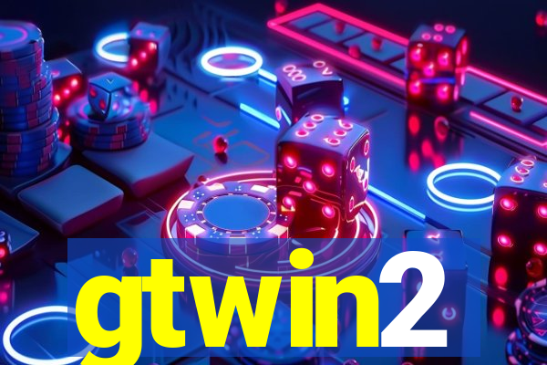 gtwin2