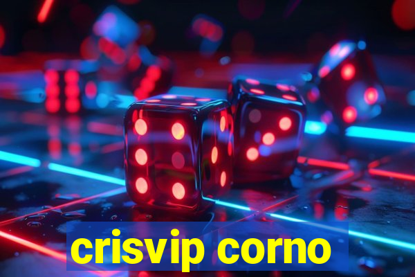 crisvip corno