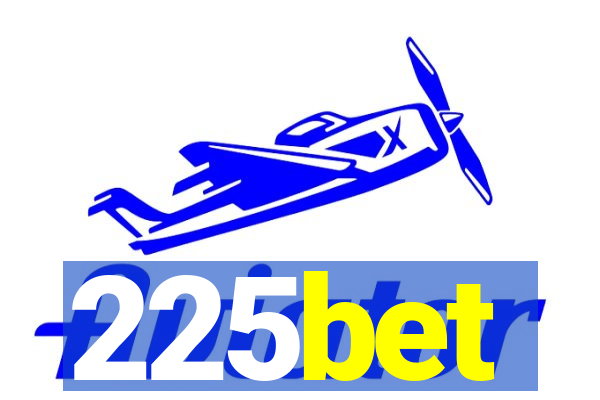 225bet