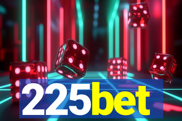 225bet