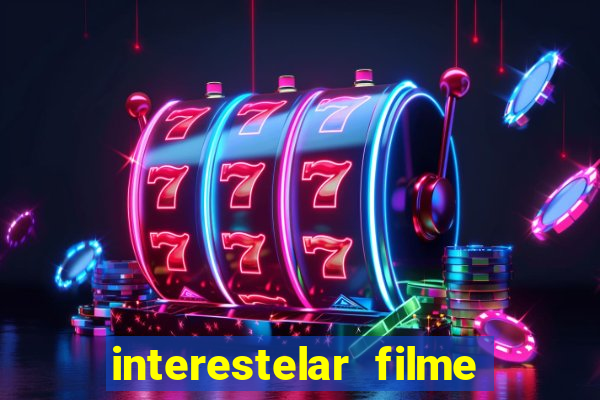 interestelar filme completo dublado telegram interestelar