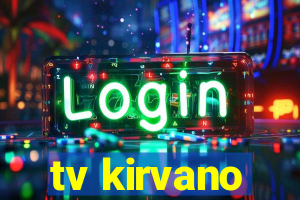 tv kirvano