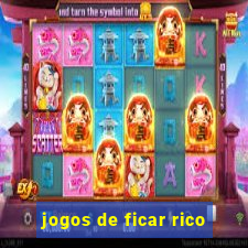 jogos de ficar rico