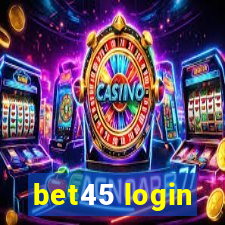 bet45 login