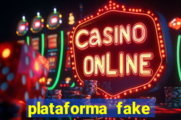 plataforma fake para jogar