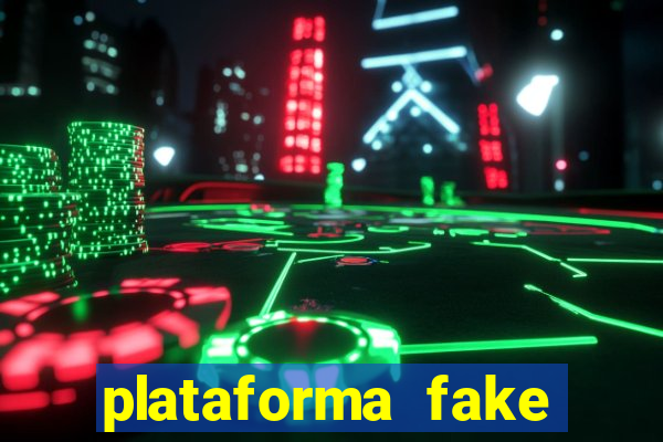 plataforma fake para jogar