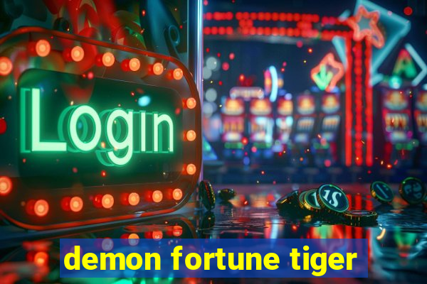 demon fortune tiger