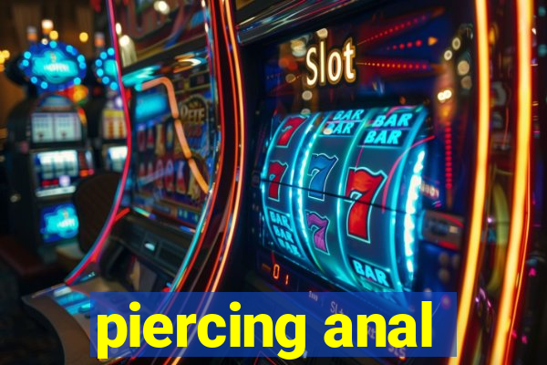 piercing anal