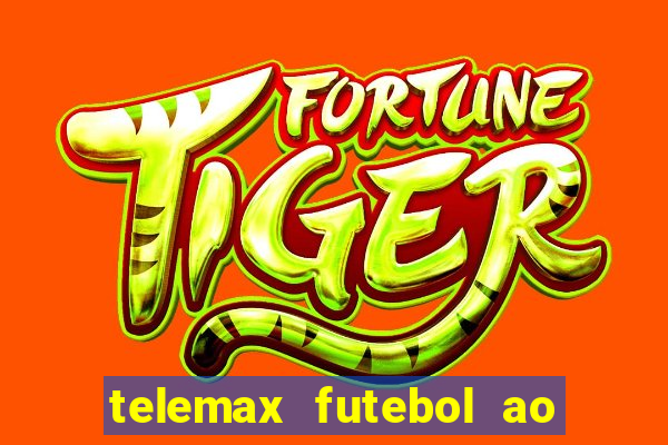 telemax futebol ao vivo gratis