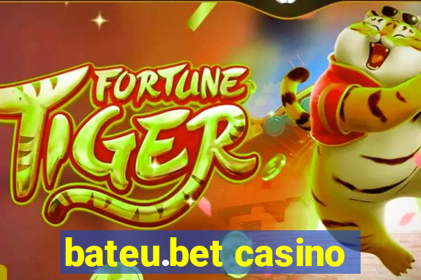 bateu.bet casino