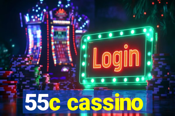 55c cassino