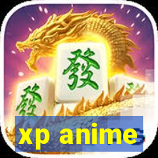 xp anime