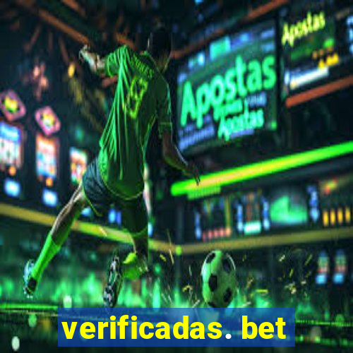 verificadas. bet