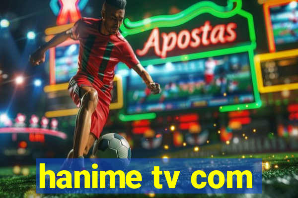 hanime tv com