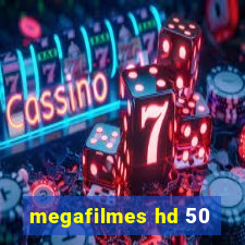 megafilmes hd 50