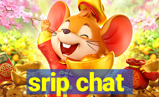 srip chat