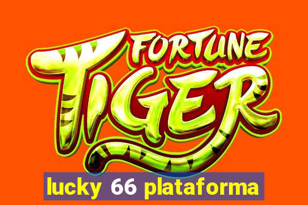 lucky 66 plataforma