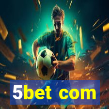 5bet com